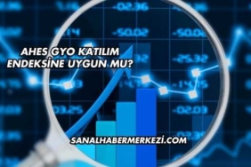 Ahes GYO Katılım Endeksine Uygun mu?