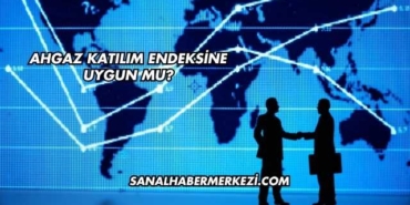 Ahgaz Katılım Endeksine Uygun mu?