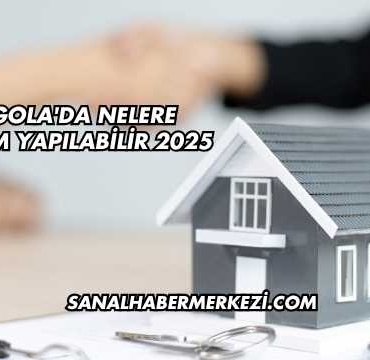 Angola'da Nelere Yatırım Yapılabilir 2025