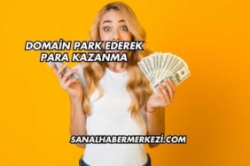 Domain Park Ederek Para Kazanma