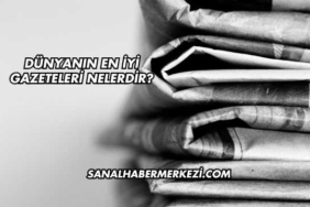 Dünyanın En İyi Gazeteleri Nelerdir?
