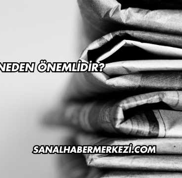 Gazete Neden Önemlidir?