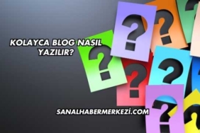 Kolayca Blog Nasıl Yazılır?