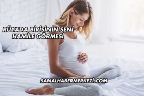 Rüyada Birisinin Seni Hamile Görmesi