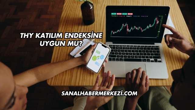 THY Katılım Endeksine Uygun mu?