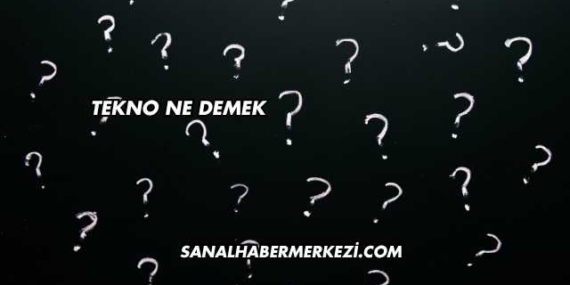 Tekno Ne Demek