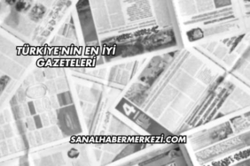 Türkiye'nin En İyi Gazeteleri