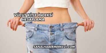 Vücut Kitle İndeksi Hesaplama
