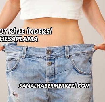 Vücut Kitle İndeksi Hesaplama