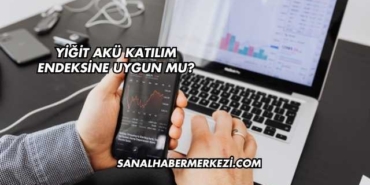 Yiğit Akü Katılım Endeksine Uygun mu?