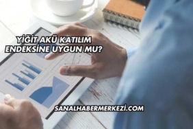 Yiğit Akü Katılım Endeksine Uygun mu?