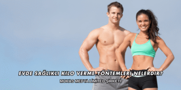Evde Sağlıklı Kilo Verme Yöntemleri Nelerdir