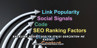 Backlink Nedir? SEO'ya Etkisi Gerçekten Ne Kadar?