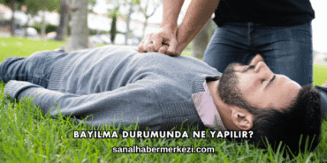 Bayılma Durumunda Ne Yapılır?