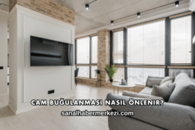 Cam Buğulanması Nasıl Önlenir?