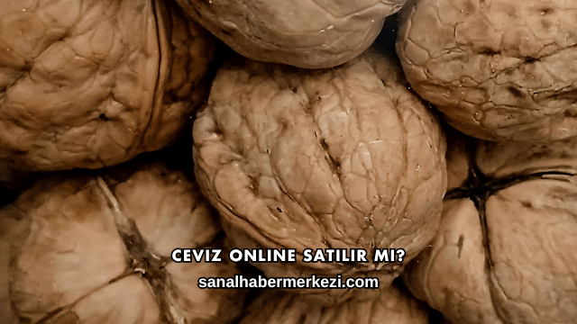 Ceviz Online Satılır mı?