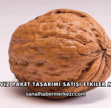 Ceviz Paket Tasarımı Satışı Etkiler mi?