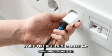 Çoklu Priz Kullanımı Zararlı mı?