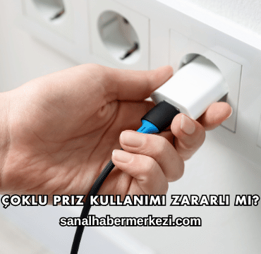 Çoklu Priz Kullanımı Zararlı mı?