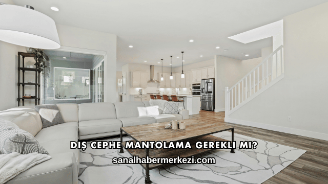 Dış Cephe Mantolama Gerekli mi?