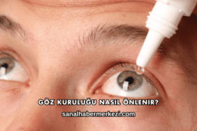 Göz Kuruluğu Nasıl Önlenir?