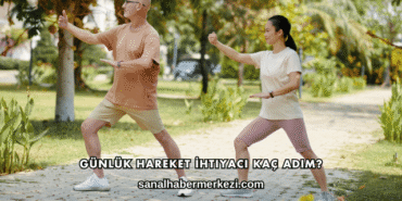 Günlük Hareket İhtiyacı Kaç Adım?