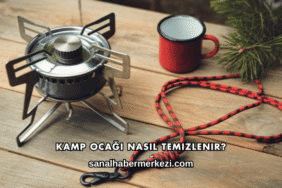 Kamp Ocağı Nasıl Temizlenir?