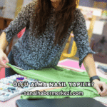 Ölçü Alma Nasıl Yapılır?