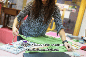 Ölçü Alma Nasıl Yapılır?