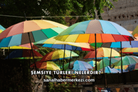 Şemsiye Türleri Nelerdir?