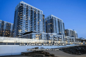Site Yönetimi Nasıl Seçilir?