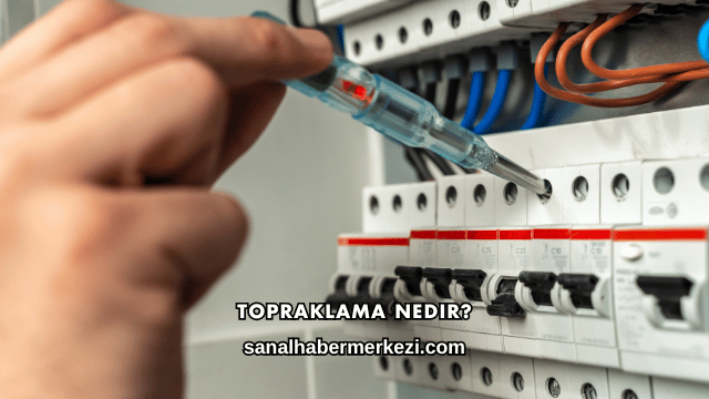 Topraklama Nedir?