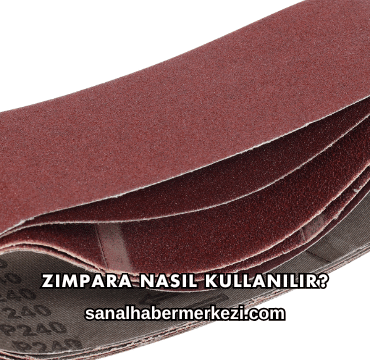 Zımpara Nasıl Kullanılır?